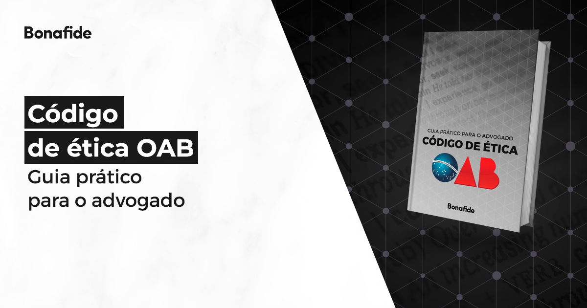 O Novo Código De Ética Oab Veja O Que Mudou 2021 40 Off 4161